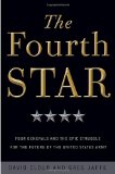 Fourth Star Four Generals and the Epic Struggle for the Future of the United States Army  9780307409065 Front Cover