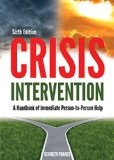 Crisis Intervention A Handbook of Immediate Person-To-Person Help 6th 9780398081065 Front Cover