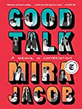 Good Talk A Memoir in Conversations  9780399589065 Front Cover