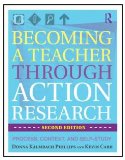 Becoming a Teacher Through Action Research Process, Context, and Self-Study 2nd 9780415801065 Front Cover