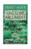 One Long Argument Charles Darwin and the Genesis of Modern Evolutionary Thought