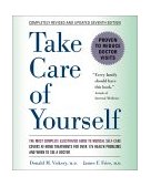 Take Care of Yourself 7E The Complete Illustrated Guide to Medical Self-Care, Seventh Edition 7th 9780738203065 Front Cover