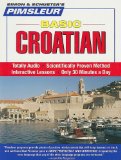 Basic Croatian: Learn to Speak and Understand Croatian With Pimsleur Language Programs 2008 9780743562065 Front Cover