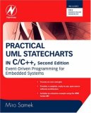 Practical UML Statecharts in C/C++ Event-Driven Programming for Embedded Systems