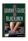 Woman's Guide to Blackjack Turning the Tables When the Cards Are Stacked Against You 2000 9780818406065 Front Cover