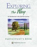 Exploring the Way An Introduction to the Spiritual Journey  9780835898065 Front Cover