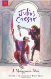 Shakespeare Stories Julius Caesar  9781408305065 Front Cover