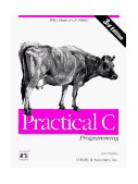 Practical C Programming Why Does 2+2 = 5986? cover art