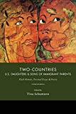 Two-Countries U. S. Daughters and Sons of Immigrant Parents  9781597096065 Front Cover