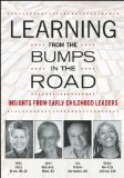 Learning from the Bumps in the Road Insights from Early Childhood Leaders cover art