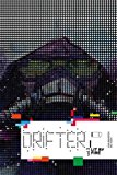 Drifter Lit by Fire  9781632157065 Front Cover