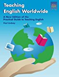 Teaching English Worldwide Second Edition of the Practical Guide to Teaching English cover art