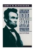 Abraham Lincoln and the Second American Revolution  cover art