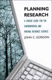 Planning Research A Concise Guide for the Environmental and Natural Resource Sciences cover art