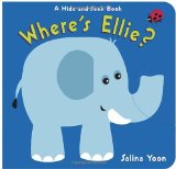 Where's Ellie? A Hide-And-Seek Book 2012 9780307978066 Front Cover