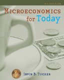 Study Guide for Tucker's Microeconomics for Today, 6th 6th 2009 9780324782066 Front Cover