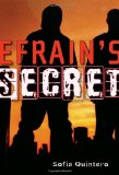 Efrain's Secret 2010 9780375847066 Front Cover