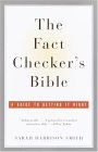 Fact Checker's Bible A Guide to Getting It Right cover art