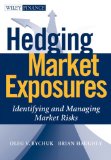 Hedging Market Exposures Identifying and Managing Market Risks cover art
