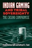 Indian Gaming and Tribal Sovereignty The Casino Compromise  9780700614066 Front Cover