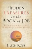 Hidden Treasures in the Book of Job How the Oldest Book in the Bible Answers Today's Scientific Questions  9780801016066 Front Cover