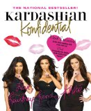 Kardashian Konfidential New! Inside Kim's Wedding with Never-Seen Pix, Plus a New Chapter! 2nd 2011 9781250006066 Front Cover