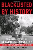 Blacklisted by History The Untold Story of Senator Joe Mccarthy and His Fight Against America's Enemies cover art