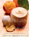 Return to Beauty Old-World Recipes for Great Radiant Skin 2009 9781439126066 Front Cover