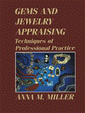 Gems and Jewelry Appraising: Techniques of Professional Practice 2012 9781468414066 Front Cover