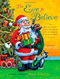 Eve to Believe 2012 9781480070066 Front Cover
