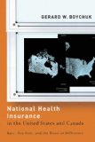 National Health Insurance in the United States and Canada Race, Territory, and the Roots of Difference cover art