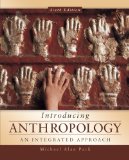 Introducing Anthropology: an Integrated Approach 