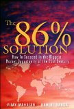 86% Solution How to Succeed in the Biggest Market Opportunity of the 21st Century cover art