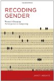 Recoding Gender Women's Changing Participation in Computing cover art
