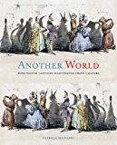 Another World Nineteenth-Century Illustrated Print Culture  9780300219067 Front Cover