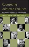 Counseling Addicted Families An Integrated Assessment and Treatment Model cover art