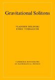 Gravitational Solitons 2005 9780521018067 Front Cover