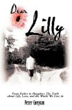 Dear Lilly 2009 9780595493067 Front Cover