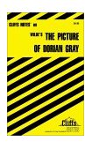 CliffsNotes on Wilde's the Picture of Dorian Gray 1999 9780764585067 Front Cover