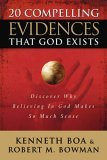 20 Compelling Evidences That God Exists Discover Why Believing in God Makes So Much Sense 2005 9780781443067 Front Cover