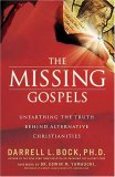 Missing Gospels Unearthing the Truth Behind Alternative Christianities cover art