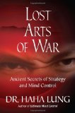 Lost Art of War Ancient Secrets of Strategy and Mind Control 2012 9780806535067 Front Cover