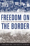 Freedom on the Border An Oral History of the Civil Rights Movement in Kentucky cover art