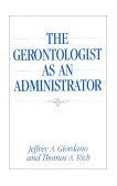 Gerontologist As an Administrator  cover art