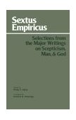 Selections from the Major Writings on Scepticism, Man, and God 