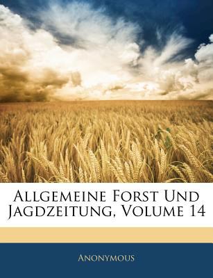 Allgemeine Forst und Jagdzeitung 2010 9781144025067 Front Cover