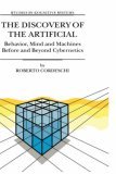 Discovery of the Artificial Behavior, Mind and Machines Before and Beyond Cybernetics 2002 9781402006067 Front Cover