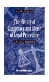 History of Conspiracy and Abuse of Legal Procedure 2001 9781587981067 Front Cover
