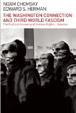 Washington Connection and Third World Fascism The Political Economy of Human Rights: Volume I  9781608464067 Front Cover