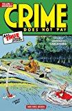 Crime Does Not Pay Archives Volume 7 2014 9781616553067 Front Cover